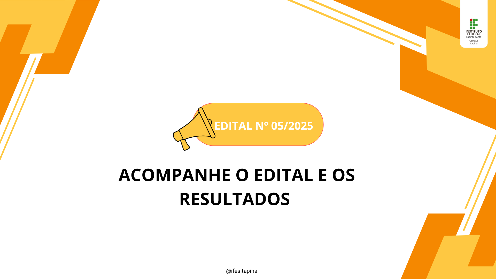 Edital nº 05/2025 - Resultado da 5º chamada do Estagio Obrigatório e Atividade Voluntaria do Ifes Campus Itapina