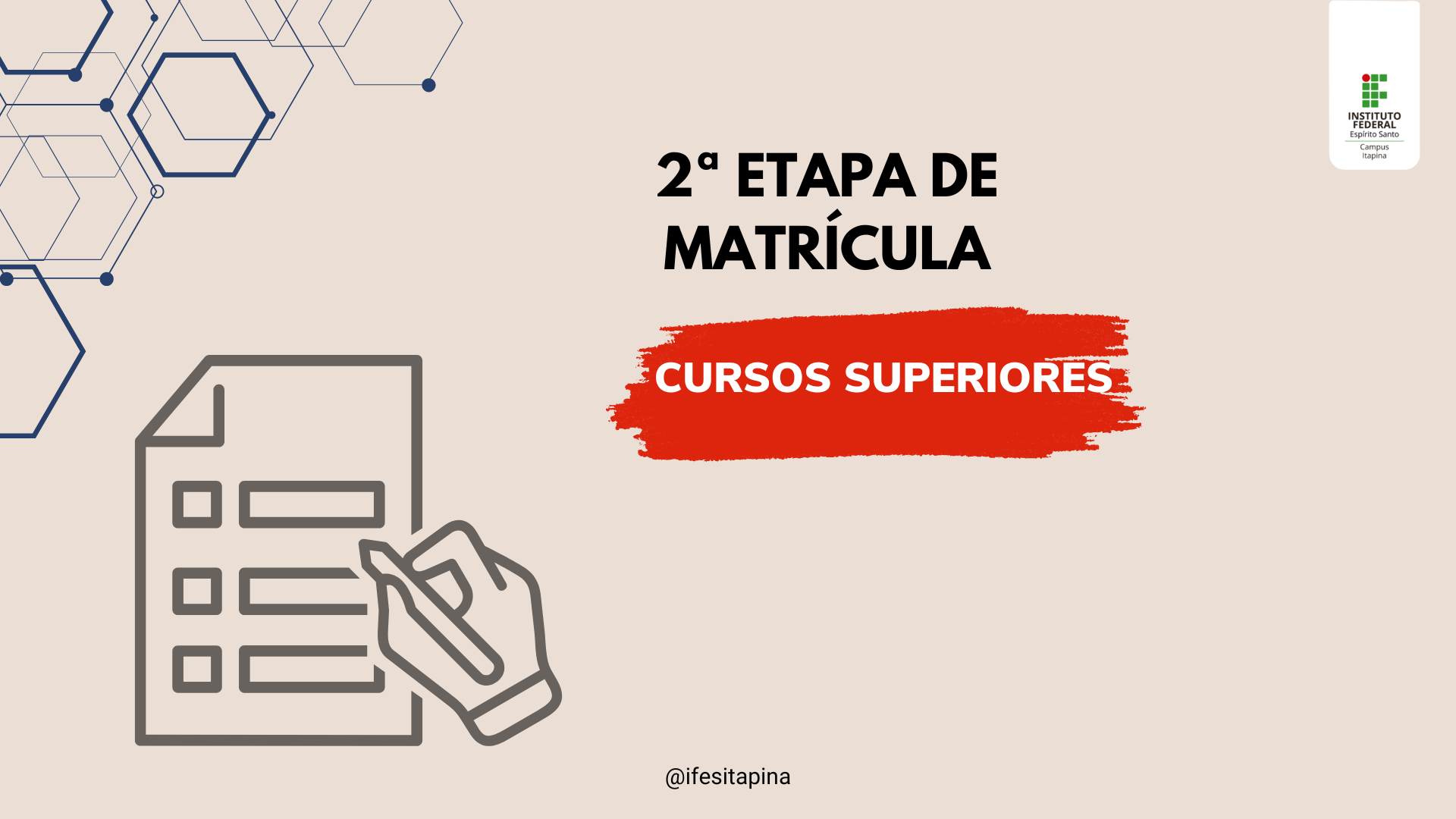 Segunda Etapa de Matrícula 2025/2 - Cursos Superiores 