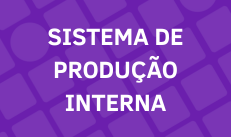 Banner Sistema de Produção Interna