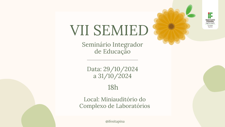 Campus Itapina realizará o VII Semied - Seminário Integrador de Educação
